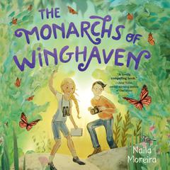 The Monarchs of Winghaven Audiobook, by Naila Moreira