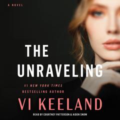 The Unraveling: A Novel Audiobook, by Vi Keeland