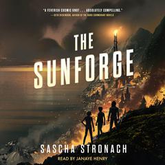 The Sunforge Audiobook, by Sascha Stronach