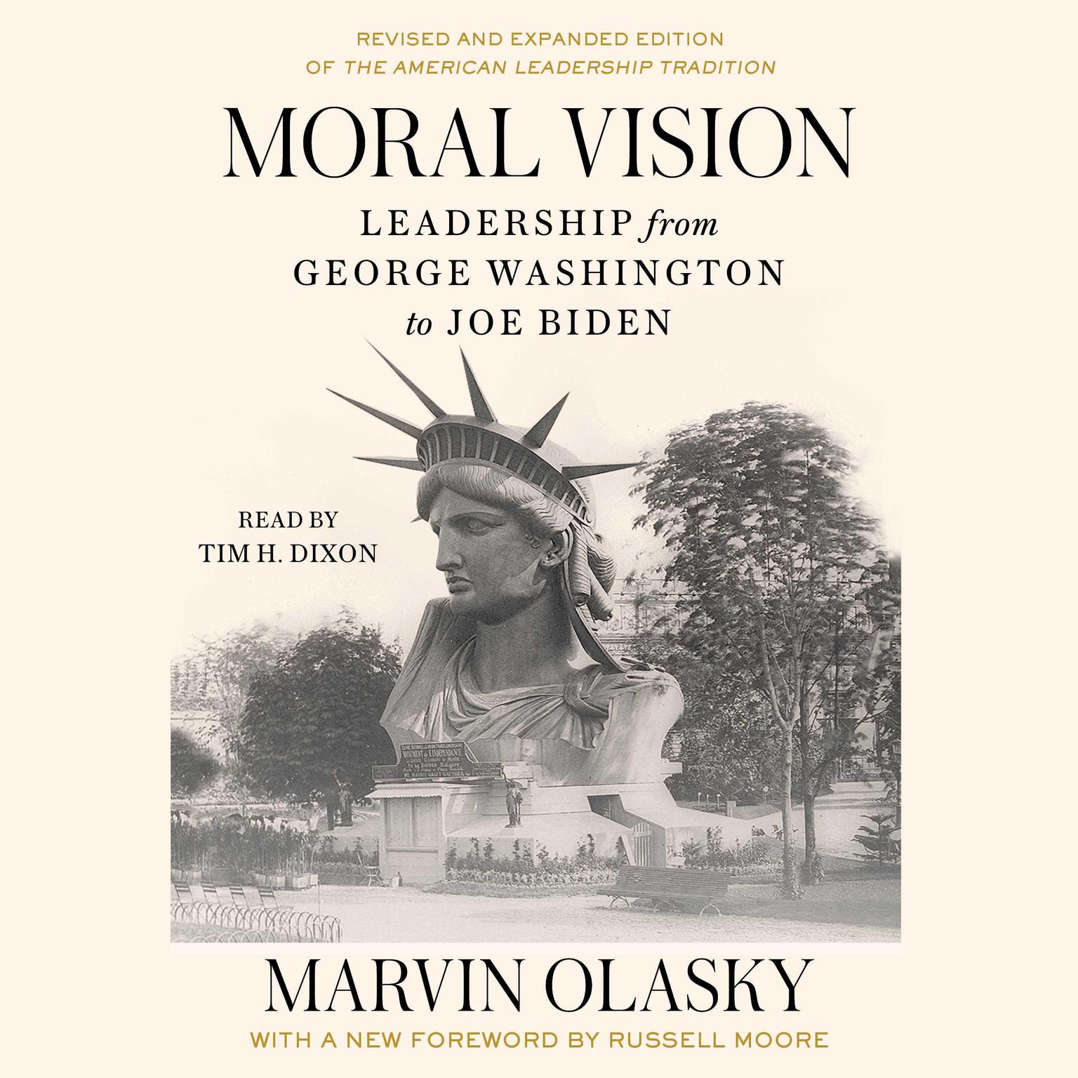 Moral Vision: Leadership from George Washington to Joe Biden Audiobook, by Marvin Olasky