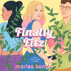 Finally Fitz Audiobook, by Marisa Kanter