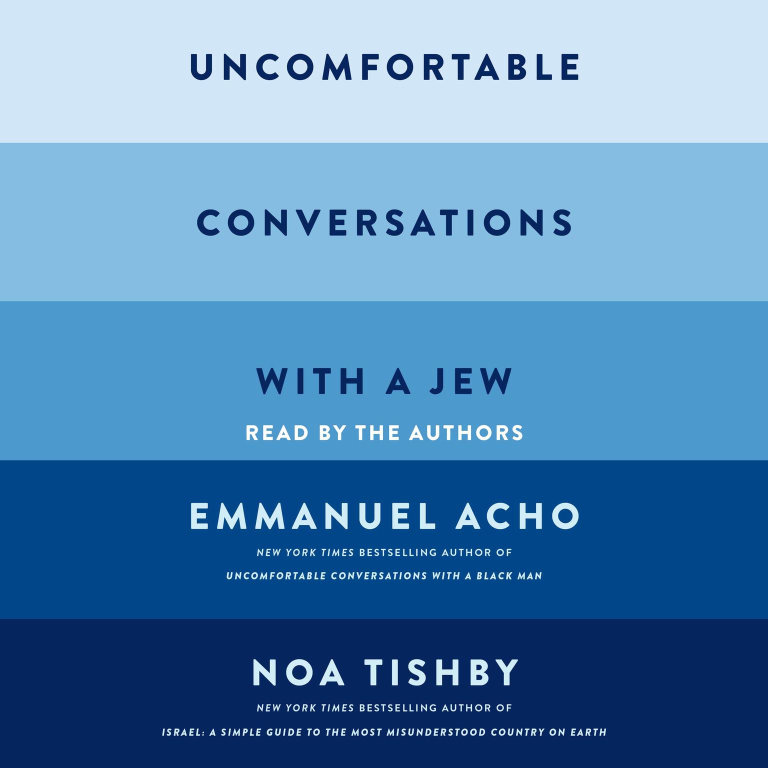 Uncomfortable Conversations with a Jew Audiobook, by Emmanuel Acho