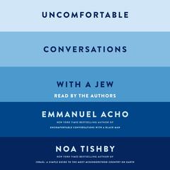 Uncomfortable Conversations with a Jew Audiobook, by 