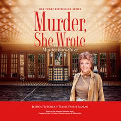 Murder, She Wrote: Murder Backstage Audiobook, by Jessica Fletcher