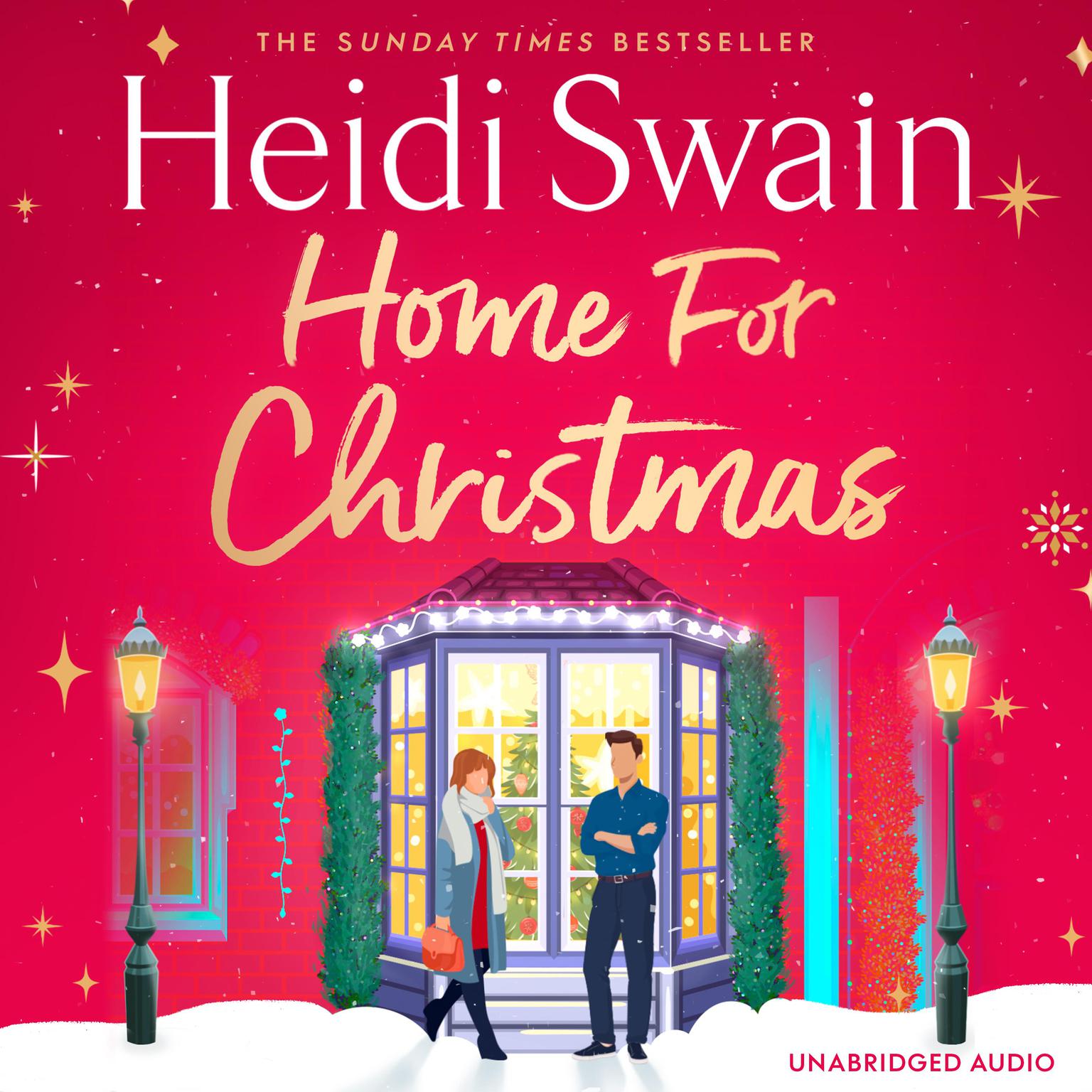 Home for Christmas: The most heart-warming and cosy festive story to curl up with this Christmas Audiobook, by Heidi Swain