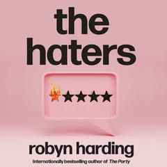 The Haters Audiobook, by Robyn Harding