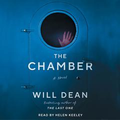 The Chamber: A Novel Audibook, by Will Dean