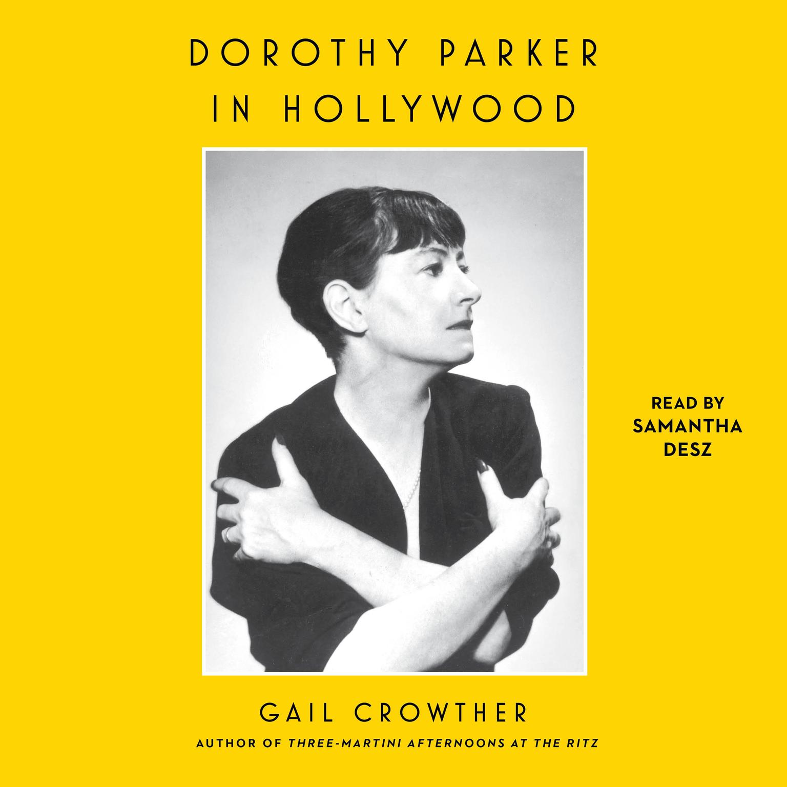 Dorothy Parker in Hollywood Audiobook, by Gail Crowther