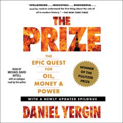 The Prize: The Epic Quest for Oil, Money & Power Audibook, by Daniel Yergin