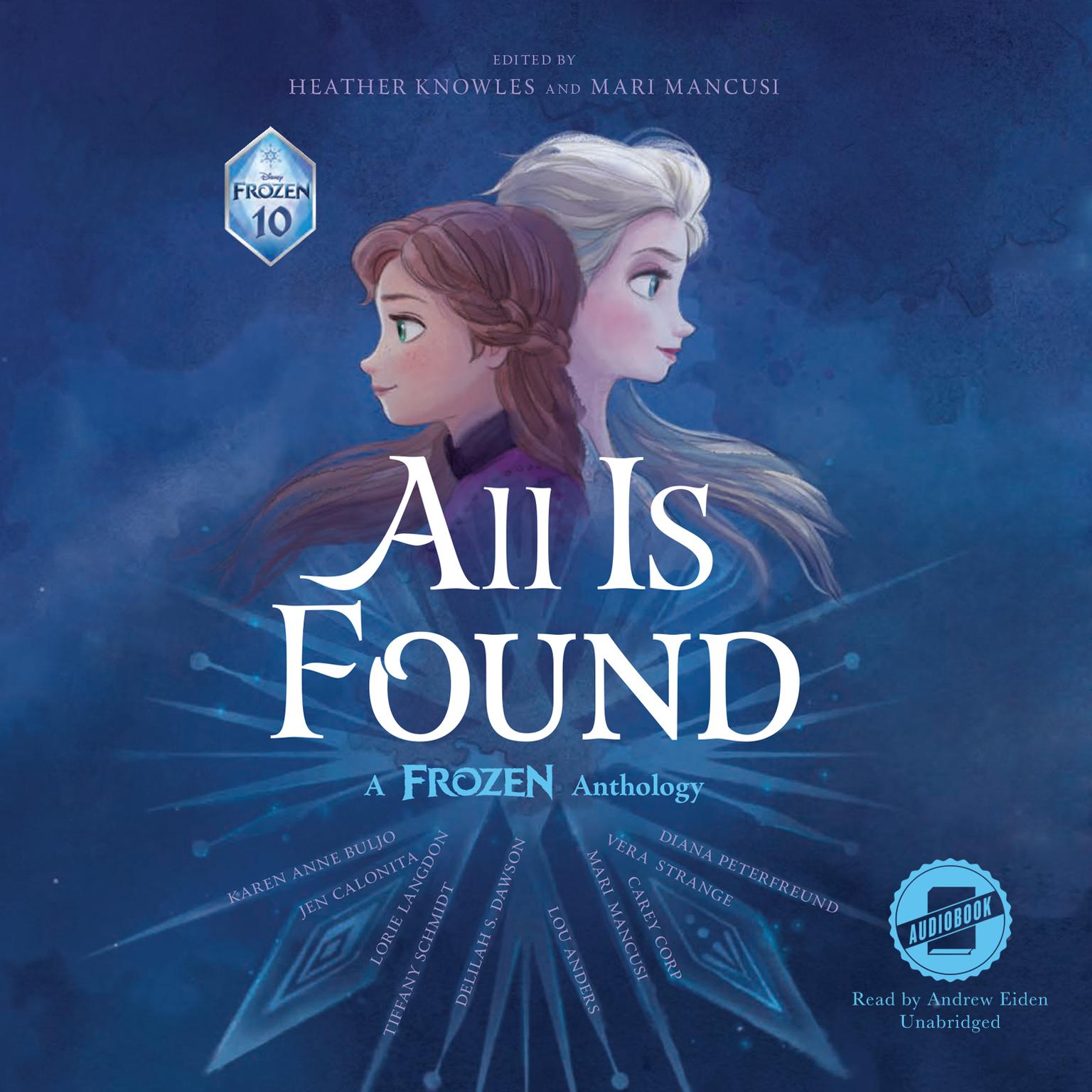 All Is Found: A Frozen Anthology Audiobook, by Disney Press