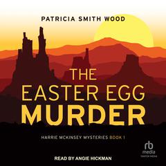 The Easter Egg Murder Audiobook, by Patricia Smith Wood