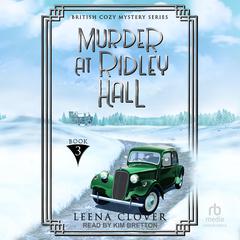 Murder at Ridley Hall Audiobook, by Leena Clover