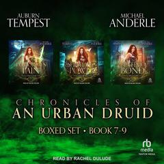 Chronicles of an Urban Druid Boxed Set: Books 7-9 Audiobook, by Michael Anderle