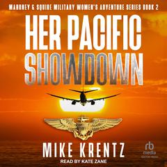 Her Pacific Showdown Audiobook, by Mike Krentz