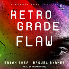 Retrograde Flaw Audibook, by Brian Shea