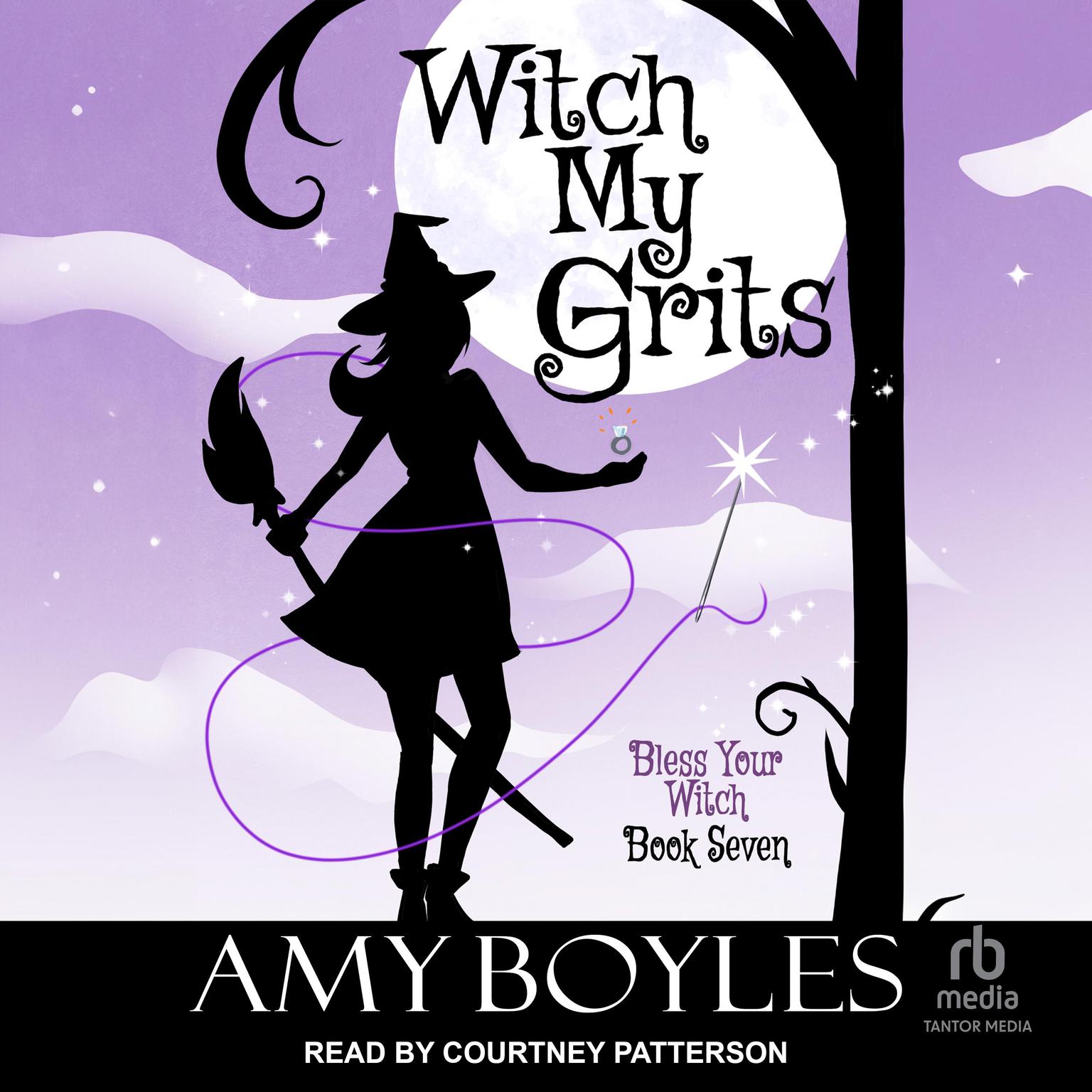Witch My Grits Audiobook, by Amy Boyles