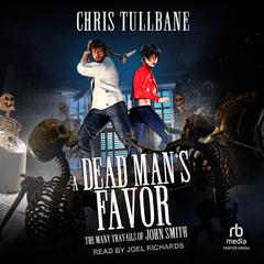 A Dead Mans Favor Audiobook, by Chris Tullbane