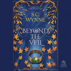 Beyond the Veil Audibook, by S.C. Wynne