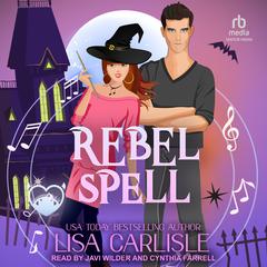 Rebel Spell Audiobook, by Lisa Carlisle