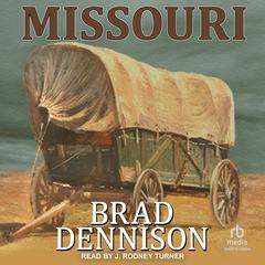 Missouri Audiobook, by Brad Dennison