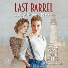 Last Barrel Audiobook, by Stacy Lynn Miller