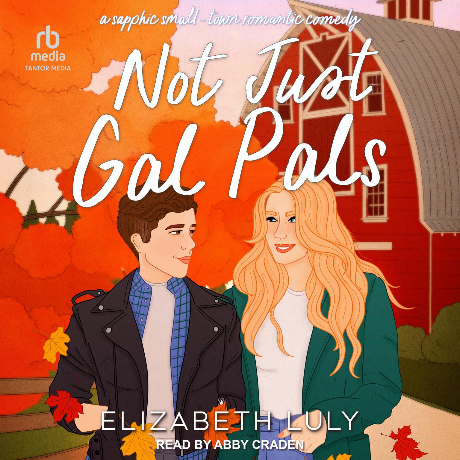 Not Just Gal Pals Audiobook, by Elizabeth Luly