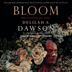 Bloom Audiobook, by Delilah S. Dawson