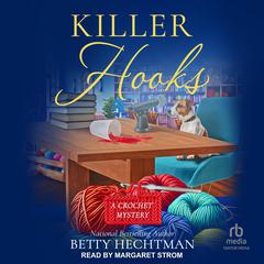 Killer Hooks Audiobook, by Betty Hechtman
