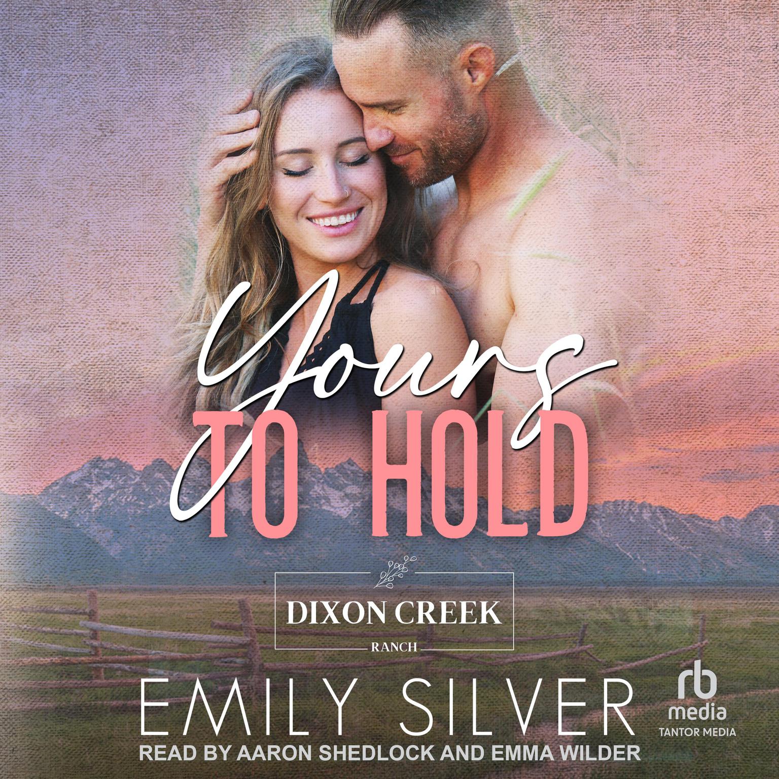 Yours To Hold Audiobook, by Emily Silver