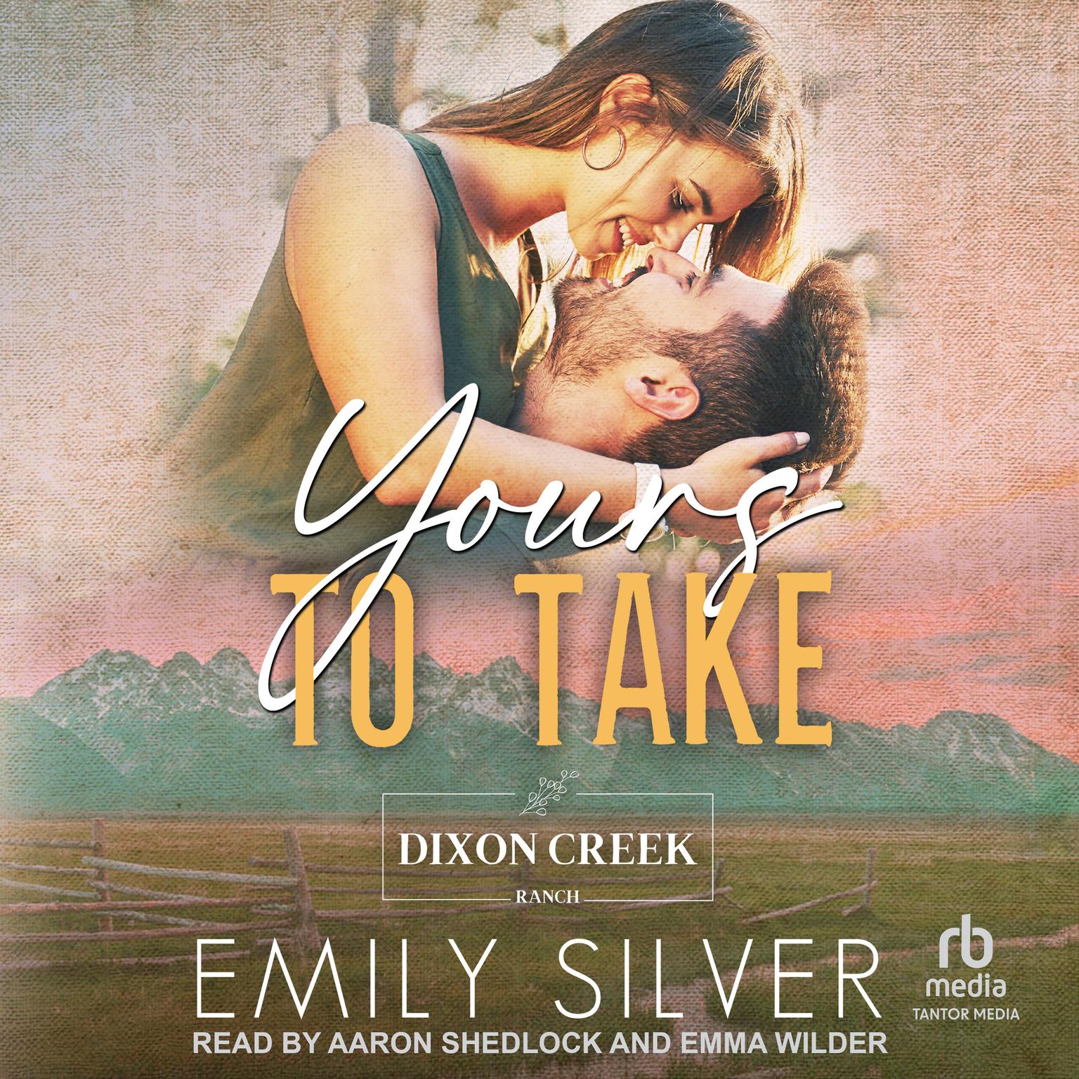 Yours To Take Audiobook, by Emily Silver