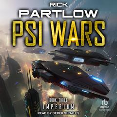 Psi Wars 3: Imperium Audiobook, by Rick Partlow