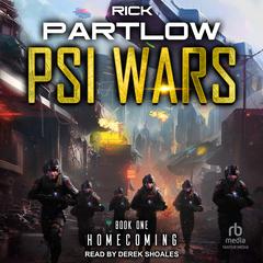 Psi Wars: Homecoming Audiobook, by Rick Partlow