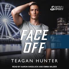 Face Off Audibook, by Teagan Hunter