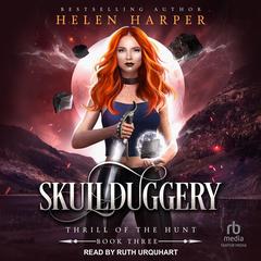 Skullduggery Audiobook, by Helen Harper