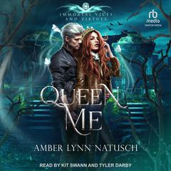Queen Me Audiobook, by Amber Lynn Natusch