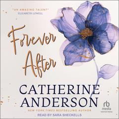Forever After Audiobook, by Catherine Anderson