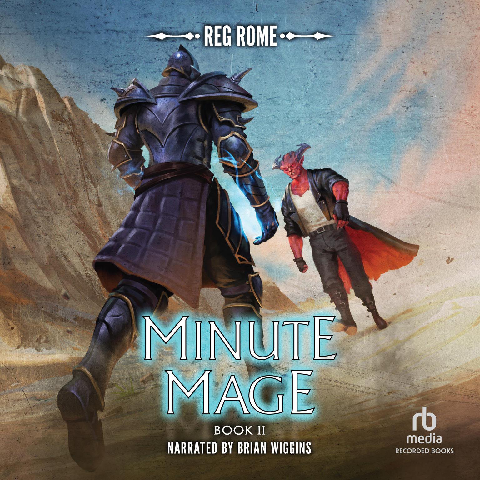 Minute Mage 2: A LitRPG Adventure Audiobook, by Reg Rome