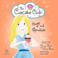 Hugs and Sprinkles Audibook, by Sheryl Berk