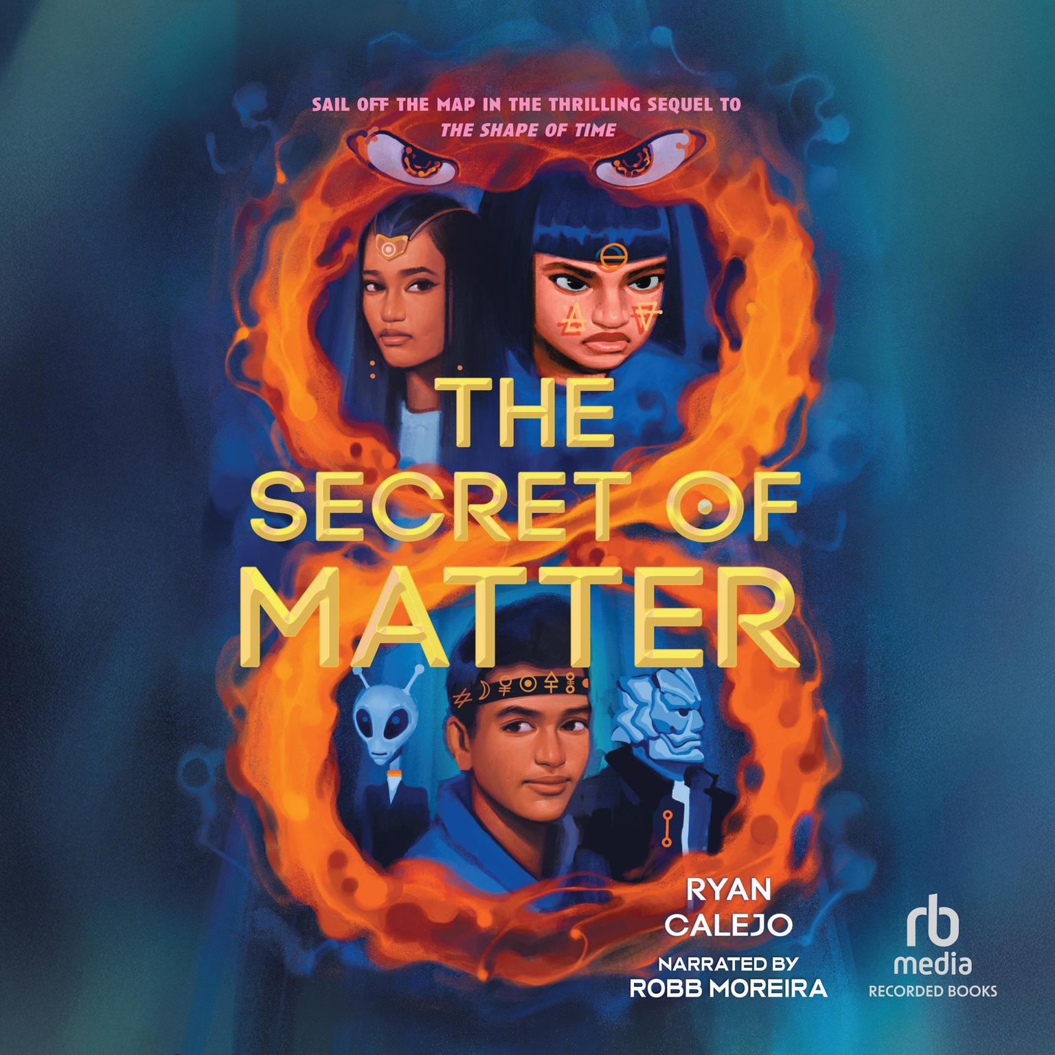 The Secret of Matter: Rymworld Arcana Book Two Audiobook, by Ryan Calejo