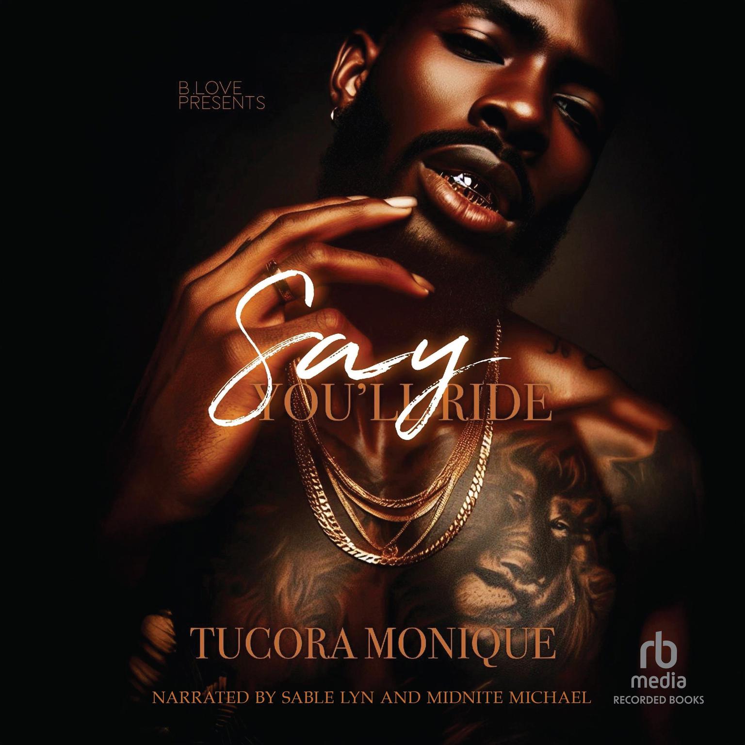 Say Youll Ride Audiobook, by Tucora Monique