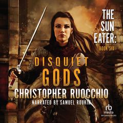 Disquiet Gods Audiobook, by Christopher Ruocchio