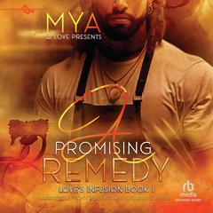 A Promising Remedy Audiobook, by Mya 