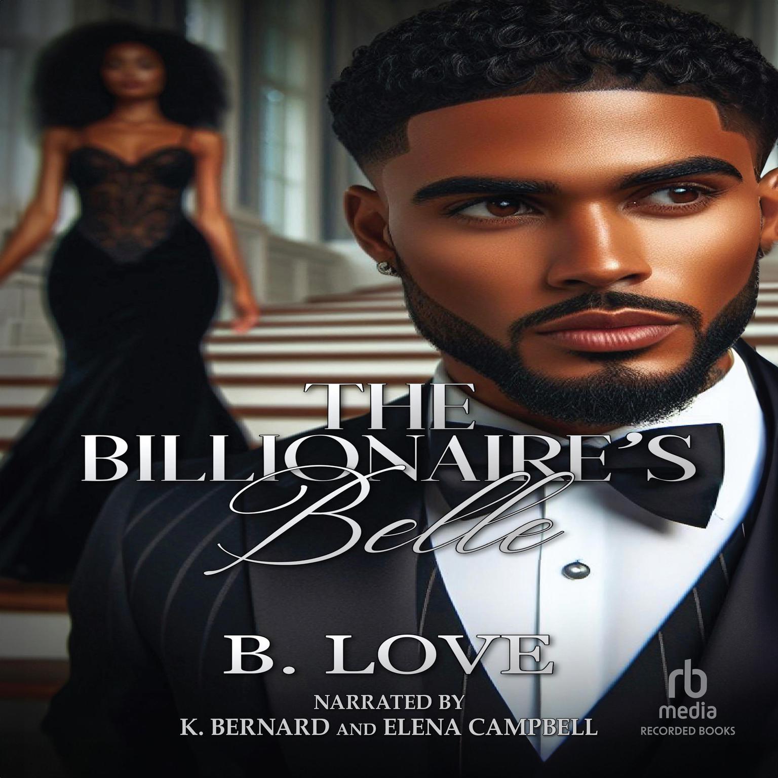 The Billionaires Belle Audiobook, by B. Love