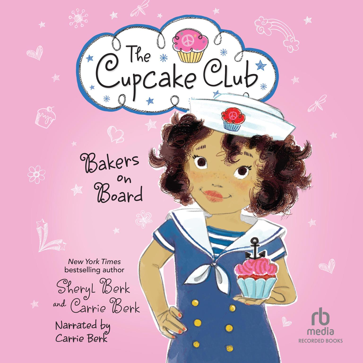 Bakers on Board: The Cupcake Club #9 Audiobook, by Sheryl Berk