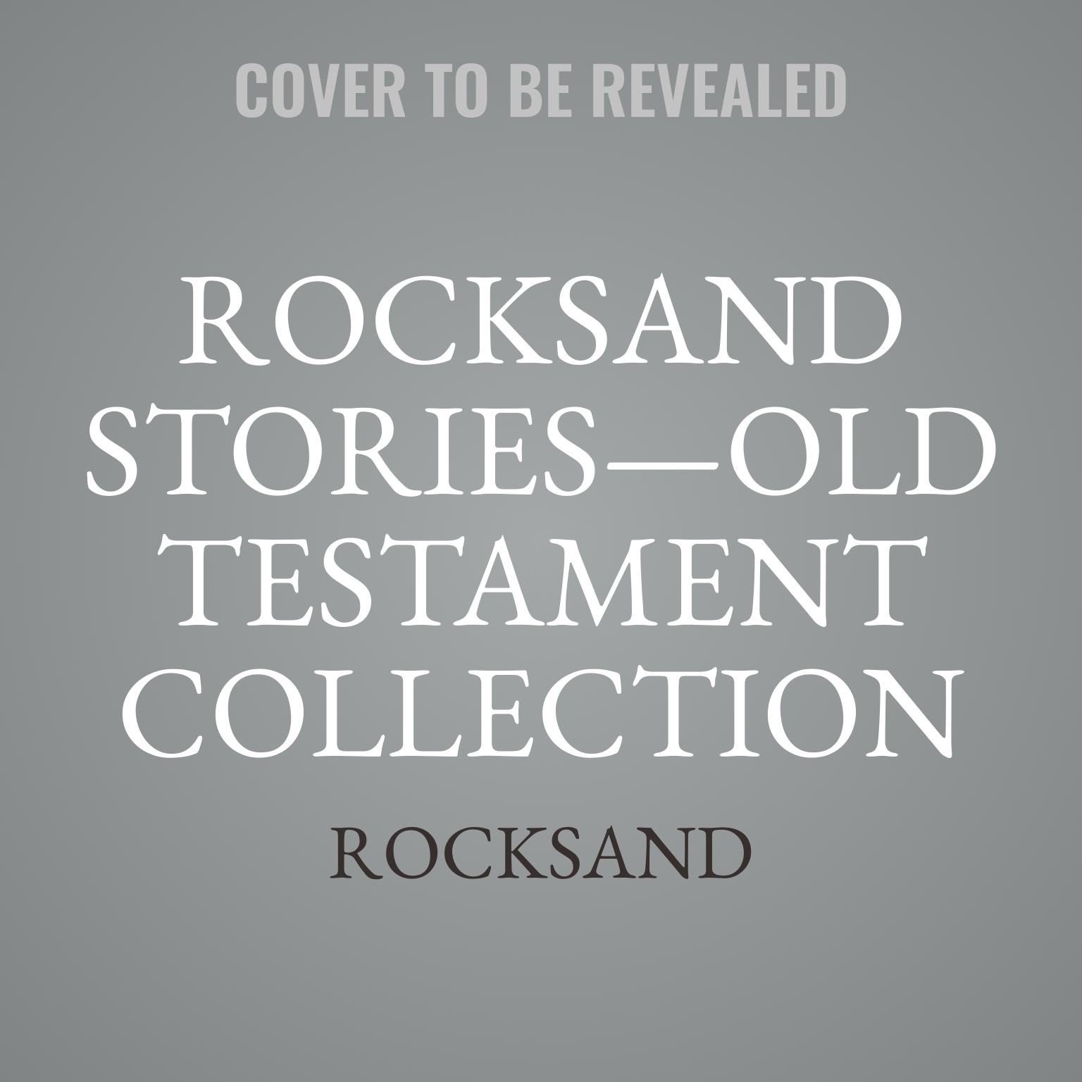 Rocksand Stories—Old Testament Collection Audiobook, by Rocksand LLC