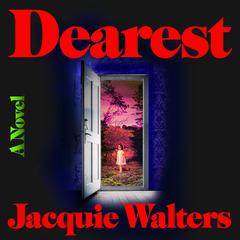 Dearest Audibook, by Jacquie Walters