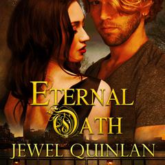 Eternal Oath Audiobook, by Jewel Quinlan