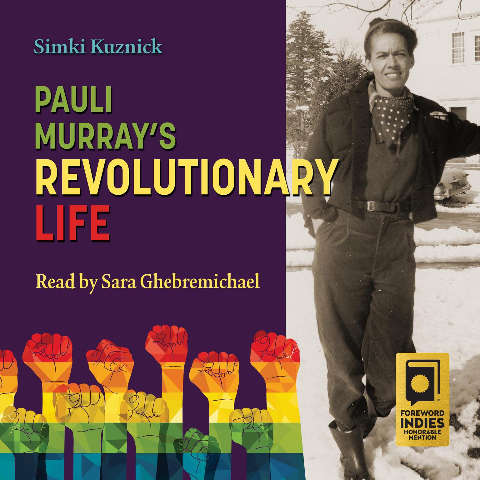 Pauli Murrays Revolutionary Life Audiobook, by Simki Kuznick