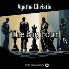 The Big Four Audiobook, by Agatha Christie