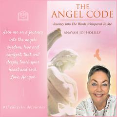 The Angel Code Audiobook, by Anayah Joi Holilly